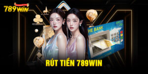 rút tiền 789win